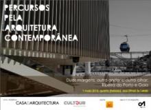 Percursos pela Arquitetura Contemporânea - Ribeira do Porto e Gaia