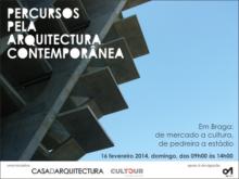 Percursos pela Arquitetura Contemporânea - Em Braga